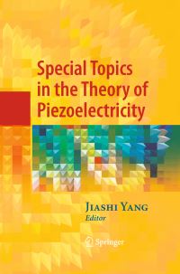 Book Cover for Special Topics in the Theory of Piezoelectricity by Jiashi Yang
