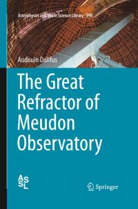 Book Cover for The Great Refractor of Meudon Observatory by Audouin Dollfus