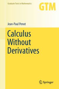 Book Cover for Calculus Without Derivatives by JeanPaul Penot