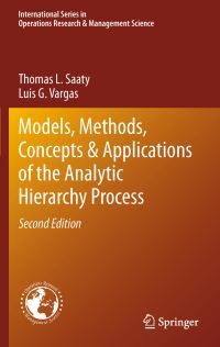 Book Cover for Models, Methods, Concepts & Applications of the Analytic Hierarchy Process by Thomas L Saaty, Luis G Vargas