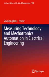 Book Cover for Measuring Technology and Mechatronics Automation in Electrical Engineering by Zhixiang Hou