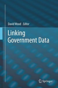 Book Cover for Linking Government Data by David Wood