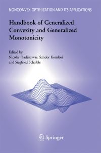 Book Cover for Handbook of Generalized Convexity and Generalized Monotonicity by Nicolas Hadjisavvas, Sándor Komlósi, Siegfried S Schaible