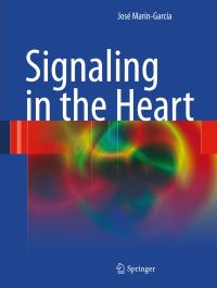 Book Cover for Signaling in the Heart by José MarínGarcía