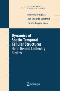 Book Cover for Dynamics of Spatio-Temporal Cellular Structures by Innocent Mutabazi, Jose Eduardo Wesfreid, Etienne Guyon