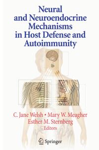 Book Cover for Neural and Neuroendocrine Mechanisms in Host Defense and Autoimmunity by C Jane Welsh, Mary Meagher, Esther Sternberg