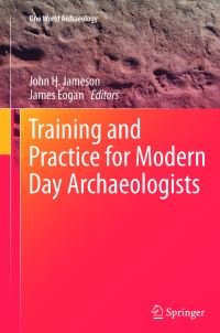 Book Cover for Training and Practice for Modern Day Archaeologists by John H Jameson, James Eogan