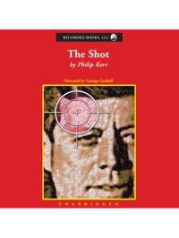 Book Cover for The Shot by Philip Kerr