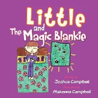 Book Cover for Little and the Magic Blankie by Godknows Boladei Igali