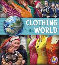 Book Cover for Clothing of the World by Nancy Loewen, Paula Skelley