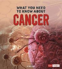 Book Cover for What You Need to Know About Cancer by Christopher Forest