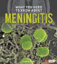 Book Cover for What You Need to Know About Meningitis by Ren GrayWilburn