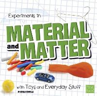 Book Cover for Experiments in Material and Matter With Toys and Everyday Stuff by Natalie Rompella