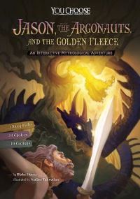 Book Cover for Jason, the Argonauts, and the Golden Fleece by Blake Hoena, Nadine Takvorian