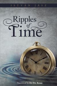 Book Cover for Ripples of Time by István Jász