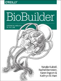 Book Cover for BioBuilder by Natalie Kuldell