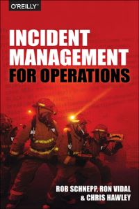 Book Cover for Incident Management for Operations by Rob Schnepp, Ron Vidal, Chris Hawley