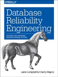 Book Cover for Database Reliability Engineering by Laine Campbell