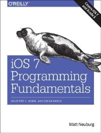 Book Cover for iOS 7 Programming Fundamentals by Matt Neuburg