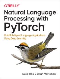 Book Cover for Natural Language Processing With PyTorch by Delip Rao, Brian McMahan