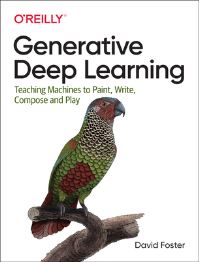 Book Cover for Generative Deep Learning by David Foster