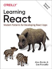 Book Cover for Learning React by Alex Banks, Eve Porcello