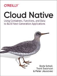 Book Cover for Cloud Native by Boris Scholl, Trent Swanson, Peter Jausovec