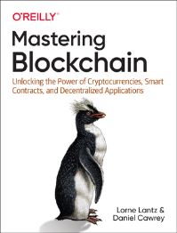 Book Cover for Mastering Blockchain by Lorne Lantz, Daniel Cawrey