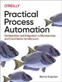 Book Cover for Practical Process Automation by Bernd Ruecker