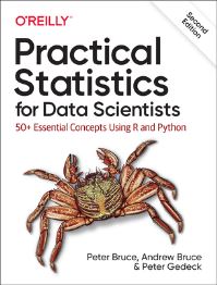 Book Cover for Practical Statistics for Data Scientists by Peter C Bruce, Andrew Bruce, Peter Gedeck, Peter C Bruce
