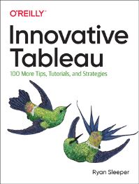 Book Cover for Innovative Tableau by Ryan Sleeper
