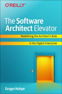 Book Cover for The Software Architect Elevator by Gregor Hohpe