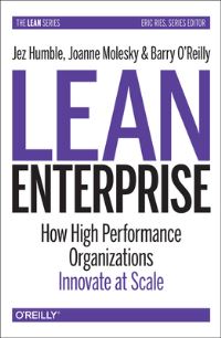 Book Cover for Lean Enterprise by Jez Humble, Joanne Molesky, Barry OReilly