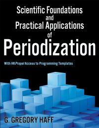 Book Cover for Scientific Foundations and Practical Applications of Periodization by Greg Haff