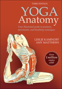 Book Cover for Yoga Anatomy by Leslie Kaminoff, Amy Matthews