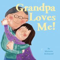 Book Cover for Grandpa Loves Me! by Grace Burrowes