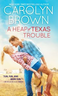 Book Cover for A Heap of Texas Trouble by Carolyn Brown