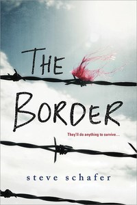 Book Cover for The Border by Steve Schafer