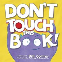 Book Cover for Don't Touch This Book! by Bill Cotter