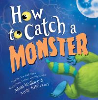 Book Cover for How to Catch a Monster by Adam Wallace