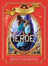 Book Cover for Heroes by Jen Calonita