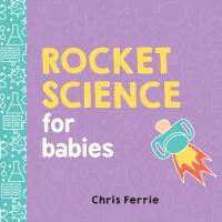 Book Cover for Rocket Science for Babies by Chris Ferrie