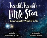 Book Cover for Twinkle Twinkle Little Star, I Know Exactly What You Are by Julia Kregenow