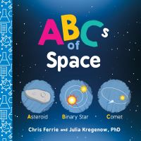 Book Cover for ABCs of Space by Chris Ferrie, Julia Kregenow