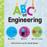 Book Cover for ABC's of Engineering by Chris Ferrie, Sarah Kaiser