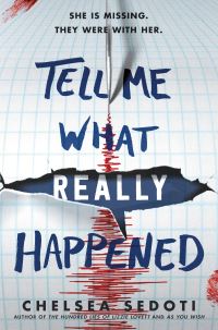 Book Cover for Tell Me What Really Happened by Chelsea Sedoti