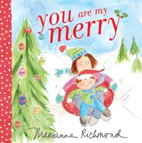 Book Cover for You Are My Merry by Marianne Richmond