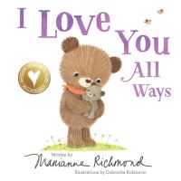 Book Cover for I Love You All Ways by Marianne Richmond