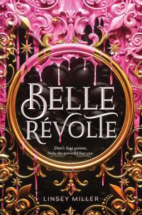 Book Cover for Belle Révolte by Linsey Miller, Misty Beee
