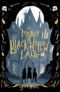 Book Cover for The Mystery of Black Hollow Lane by Julia Nobel